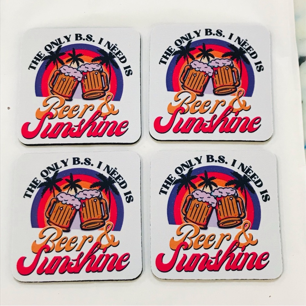 The Only BS I Need is Beer & Sunshine Neoprene Coaster Set Handmade